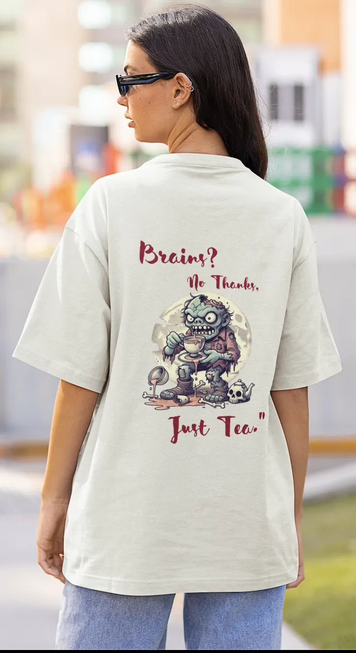 "Brains? No Thanks_Just Tea" | Women 's T-Shirt for Tea Lovers