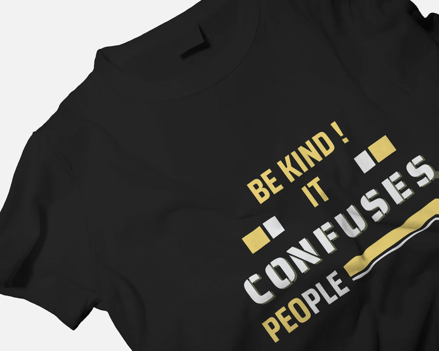 "Be Kind - It Confuses People" | Men’s Motivational T-shirt