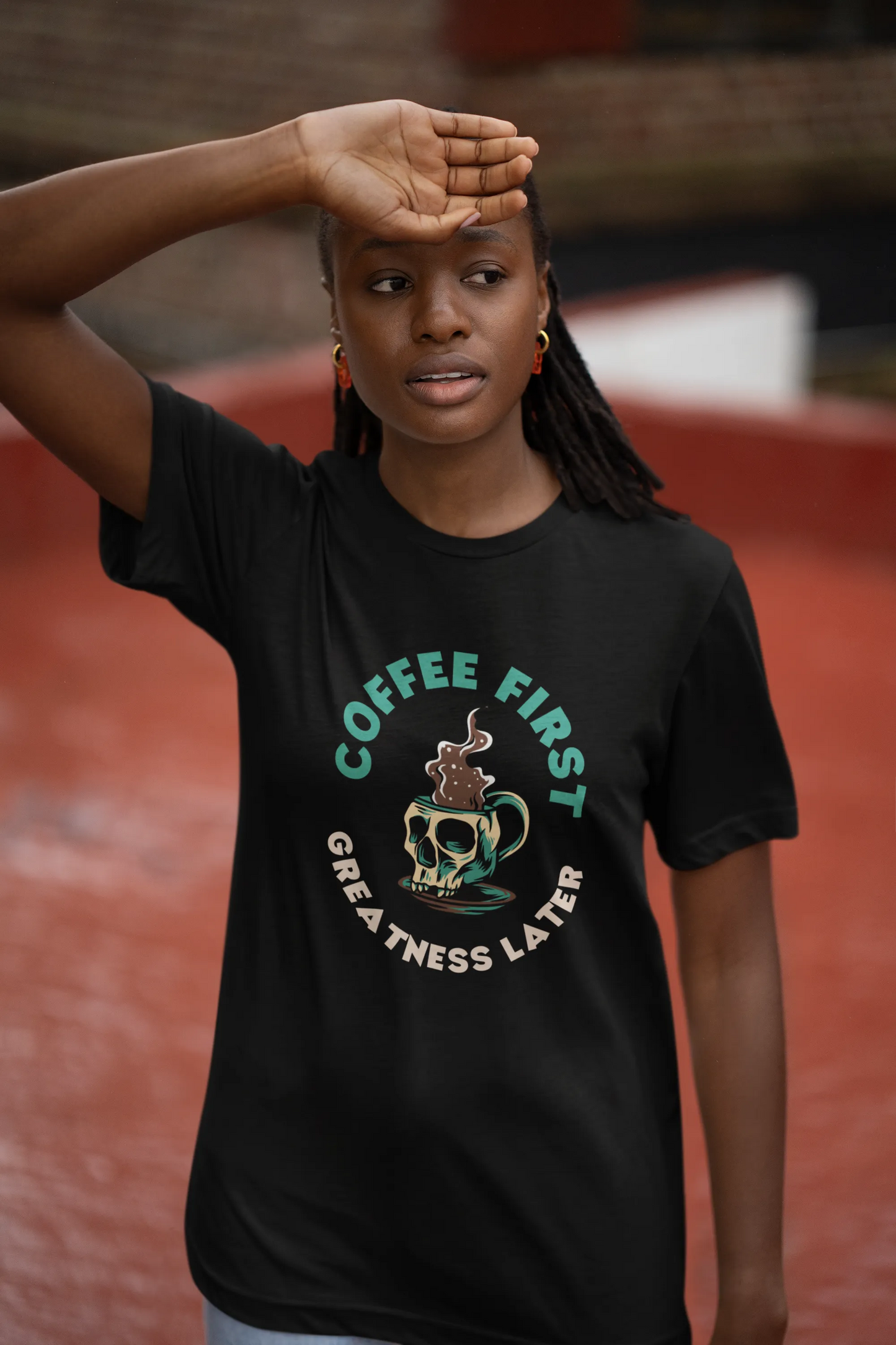 "Coffee First - Greatness Later" | Women’s Coffee Lovers T-shirt