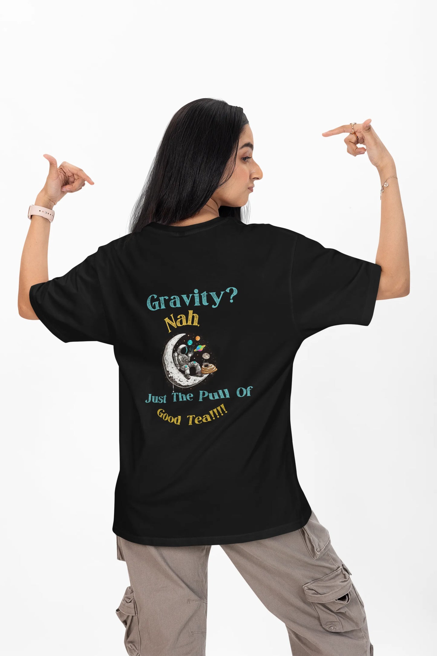 "Gravity? Nah - Just The Pull of Good Tea" | Women’s T-shirt for Tea Lovers