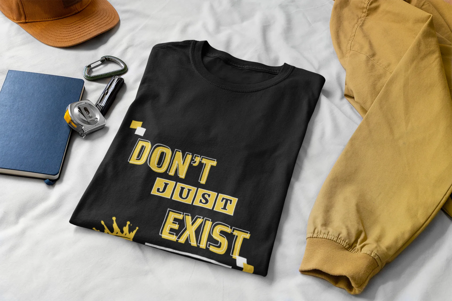 "Don't Just Exist_Glow" | Women’s Motivational T-shirt