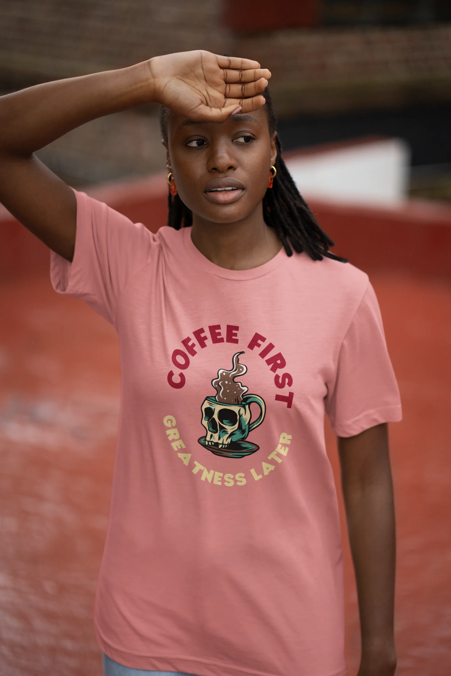 "Coffee First - Greatness Later" | Women’s Coffee Lovers T-shirt