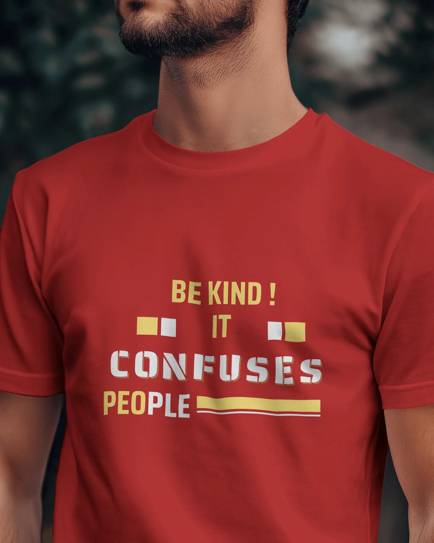 "Be Kind - It Confuses People" | Men’s Motivational T-shirt
