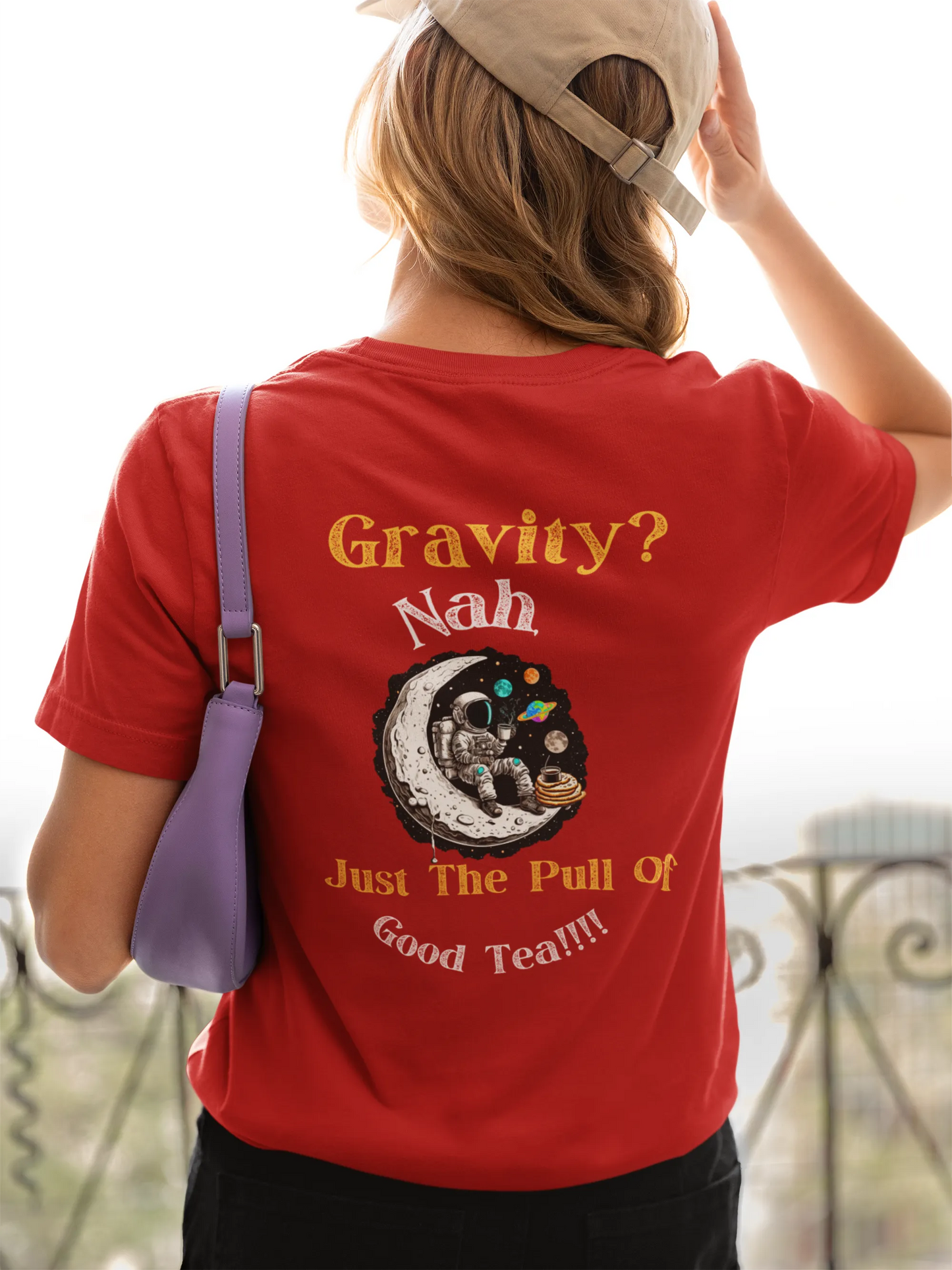 "Gravity? Nah - Just The Pull of Good Tea" | Women’s T-shirt for Tea Lovers