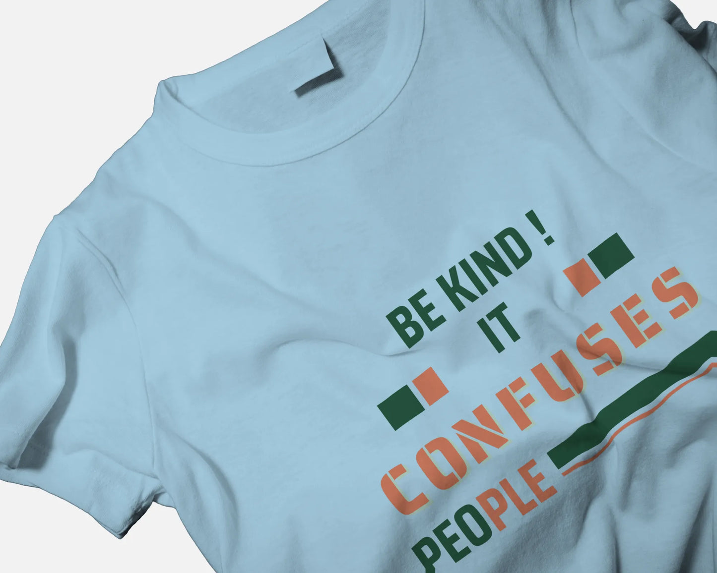 "Be Kind - It Confuses People" | Men’s Motivational T-shirt