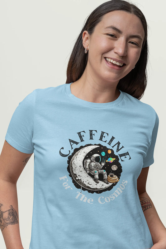 "Caffeine For The Cosmos" | Women’s Coffee Lovers T-shirt