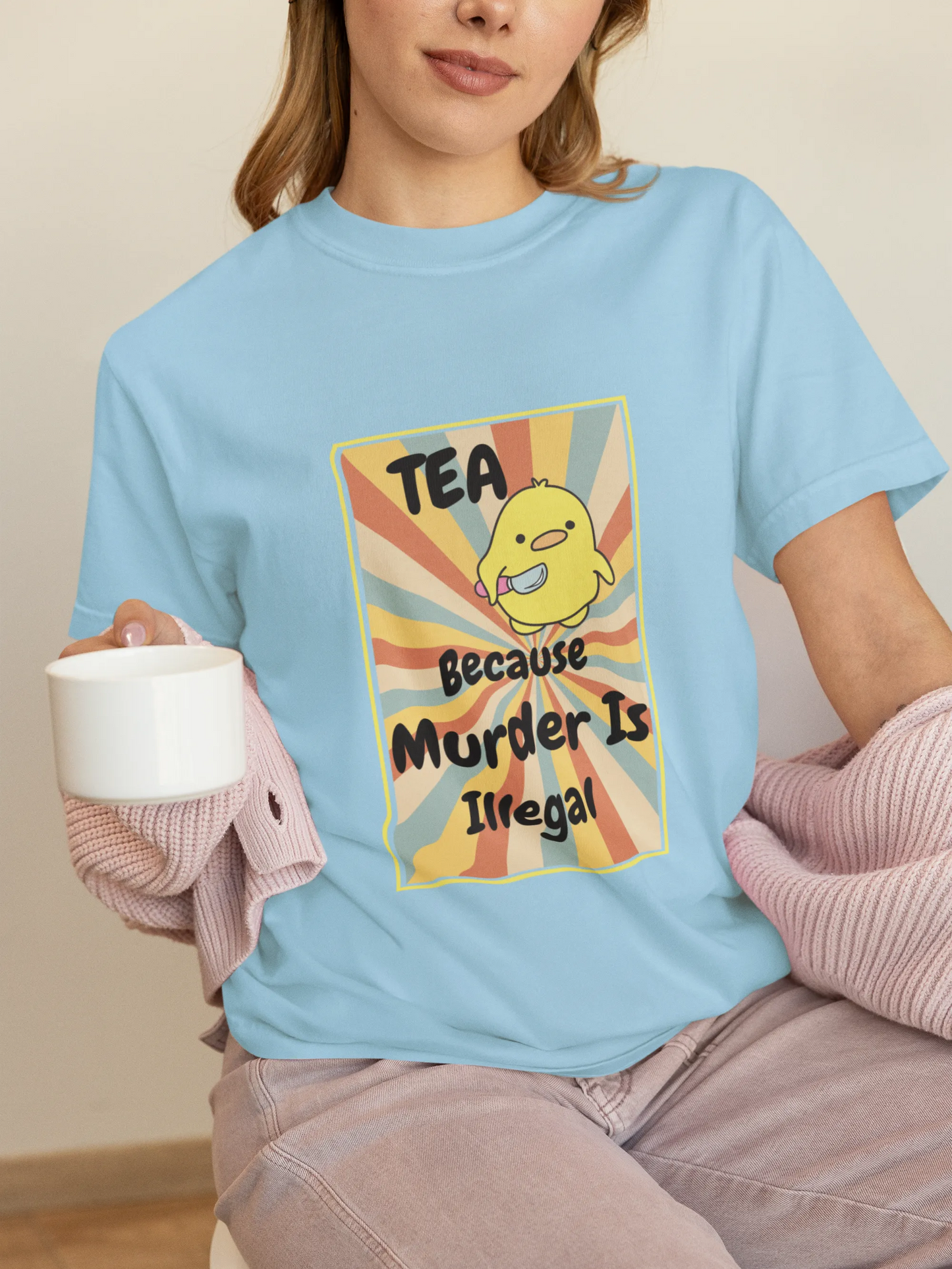 "Tea - Because Murder is Illegal" | Women’s T-shirt for Tea Lovers