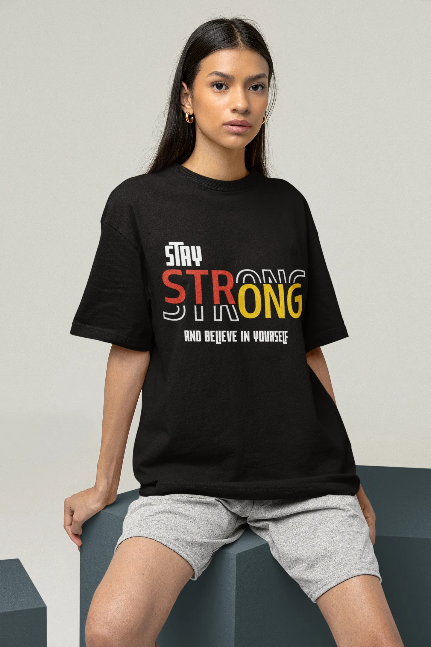 "Stay Strong and Believe in Yourself" | Women’s Motivational T-shirt