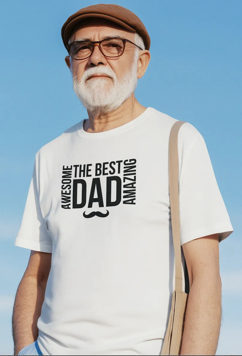 "The Best - Awesome - Amazing - Dad " Premium Cotton T-Shirt – Perfect Gift for Fathers
