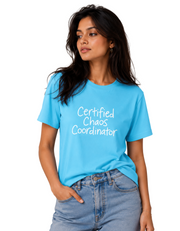 Certified Chaos Coordinator | Women's SkyBlue T-shirt | The Sibling Edit