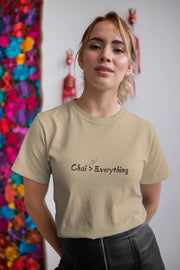 "Chai > Everything" | Women’s T-shirt for Tea Lovers
