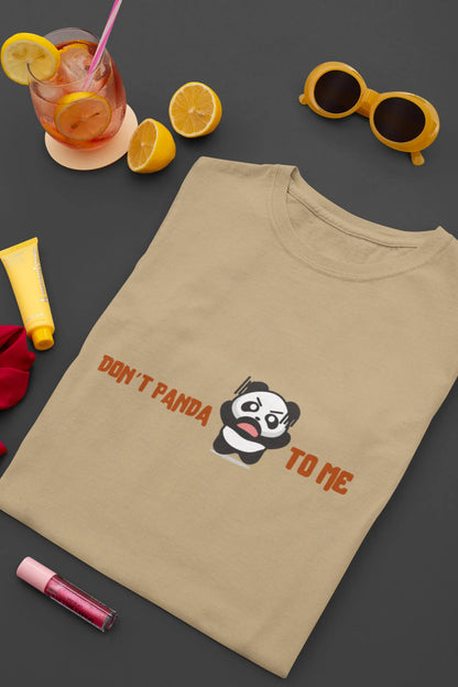 "Don’t Panda to Me T-Shirt – Funny Angry Panda Graphic Tee" | Women’s T-shirt for Cartoon Lovers