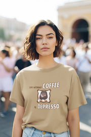 "Life Without Coffee Is Depresso" | Women’s Coffee Lovers T-shirt