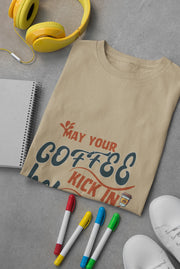 "May Your Coffee Kick In Before Reality Does" | Men’s Coffee Lovers T-shirt