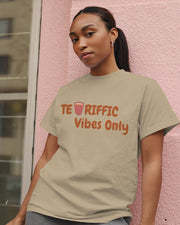 "Tea - Riffic Vibes Only" | Women’s T-shirt for Tea Lovers