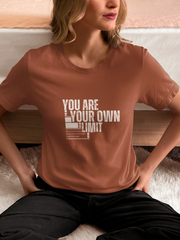 "You are Your Own Limit" | Women’s Motivational T-shirt