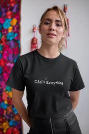 "Chai > Everything" | Women’s T-shirt for Tea Lovers