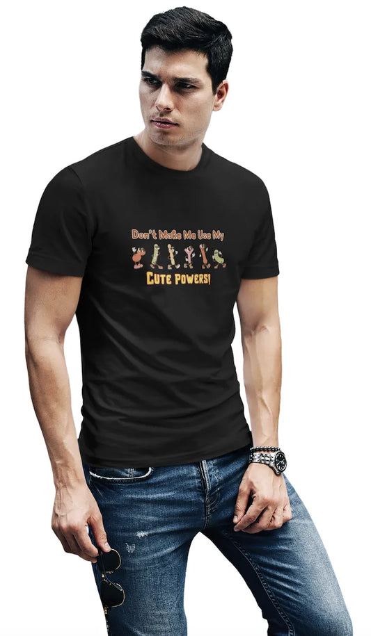 "Don’t Make Me Use My Cute Powers T-Shirt – Funny Cartoon Graphic Tee" | Men’s T-shirt for Cartoon Lovers