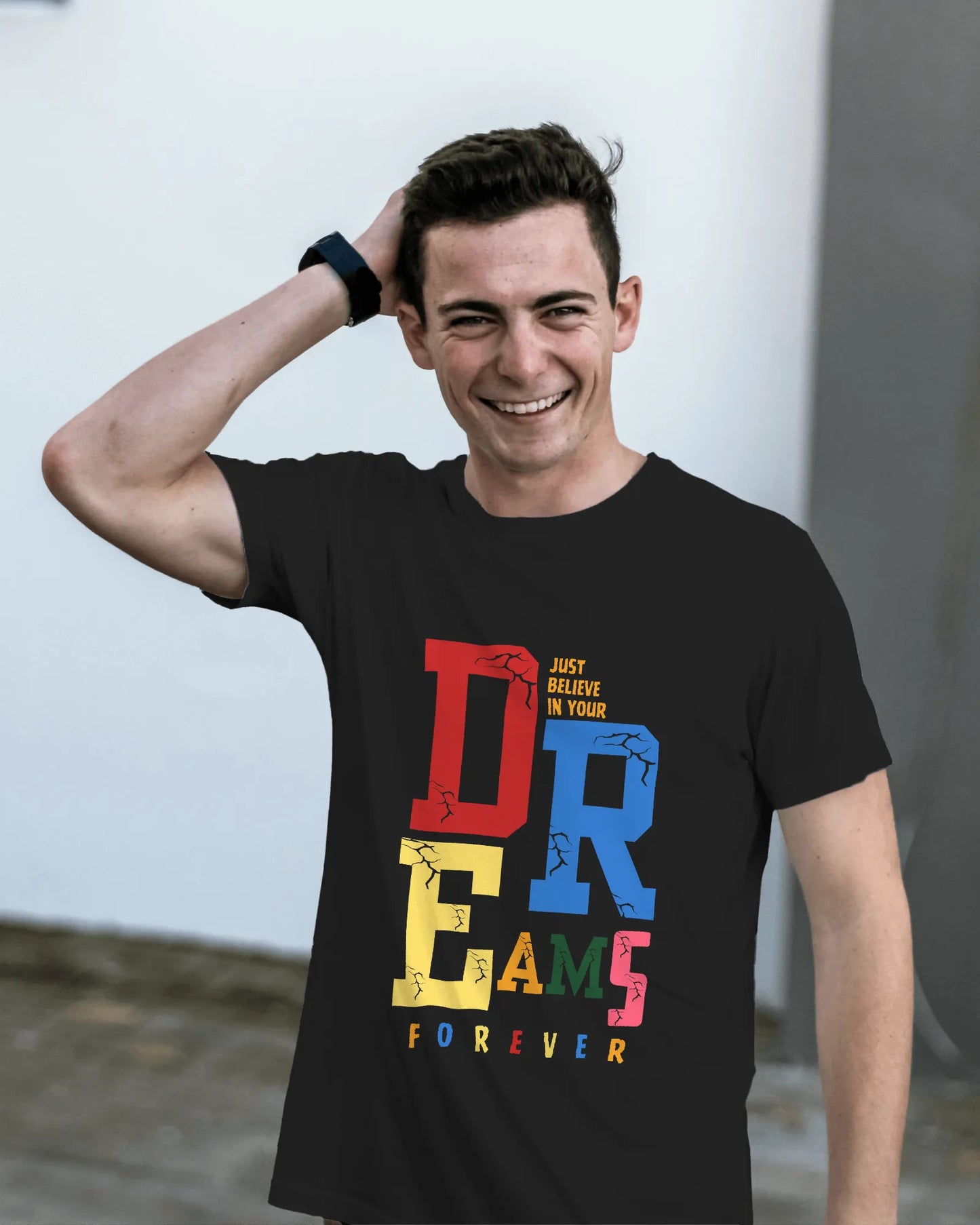 "Just Believe in Your Dreams Forever" | Men’s Motivational T-shirt
