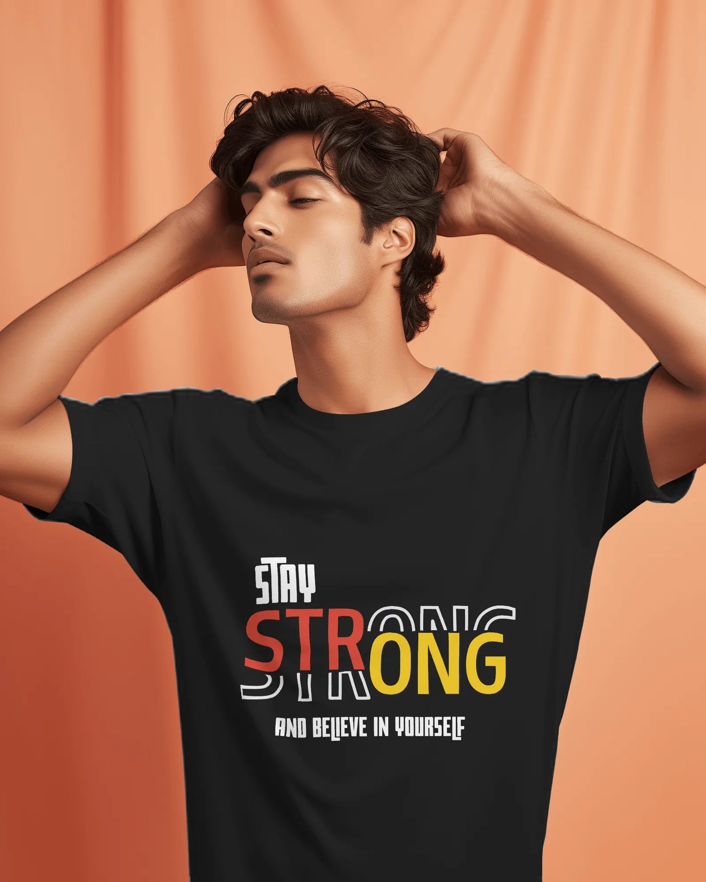 "Stay Strong and Believe in Yourself" | Men’s Motivational T-shirt