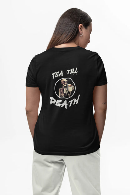 "Tea Till Death" | Women’s T-shirt for Tea Lovers