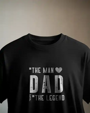 "Dad: The Man The Myth The Legend" Black T-Shirt – Iconic Gift for Fathers