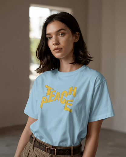 "Teach Peace" | Women’s Motivational T-shirt