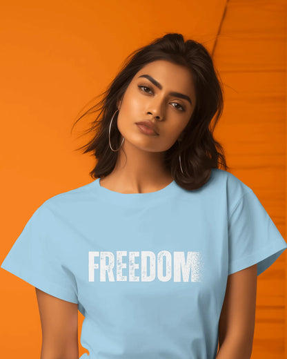 "Freedom" |Women’s Motivational T-shirt