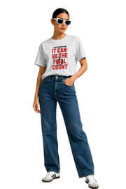 Final Count | Women's Off-White T-shirt | Motivational