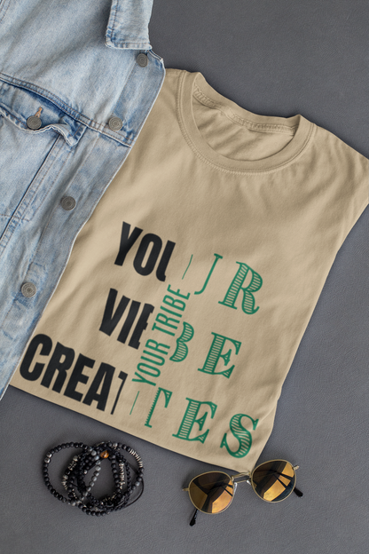 "Your Vibe Creates Your Tribe" | Women’s Motivational T-shirt