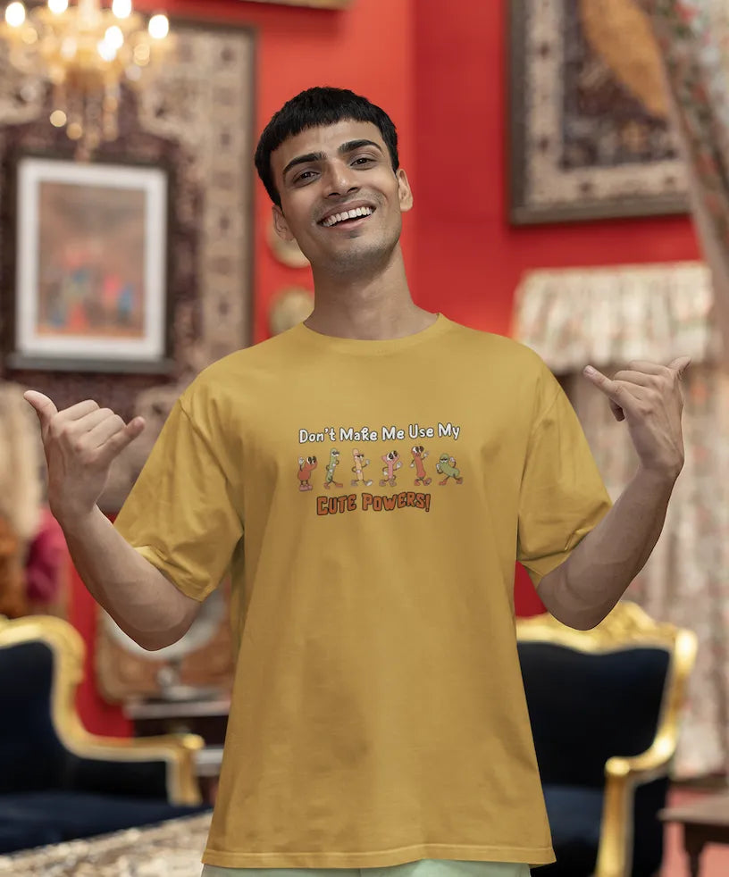 Don’t Make Me Use My Cute Powers T-Shirt for Men