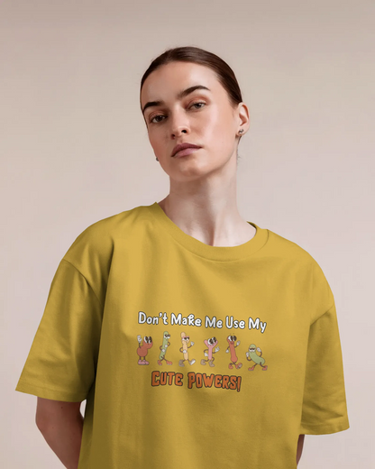 "Don’t Make Me Use My Cute Powers T-Shirt – Funny Cartoon Graphic Tee" | Women’s T-shirt for Cartoon Lovers