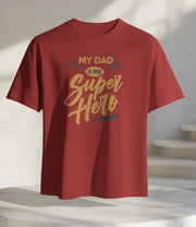 "My Dad Is My Superhero" T-Shirt – Gift for Dad | Premium Cotton Tee for All Ages