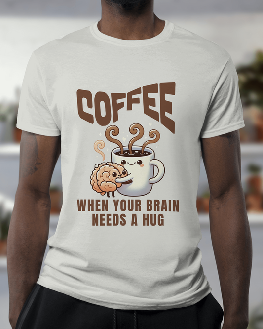 "Coffee - When Your Brain Needs A Hug" | Men’s Coffee Lovers T-shirt