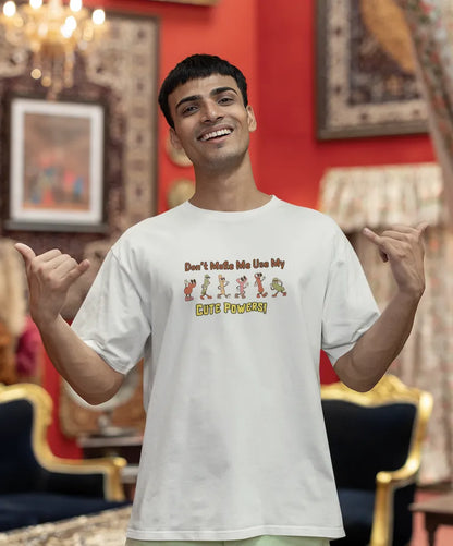 Don’t Make Me Use My Cute Powers T-Shirt for Men