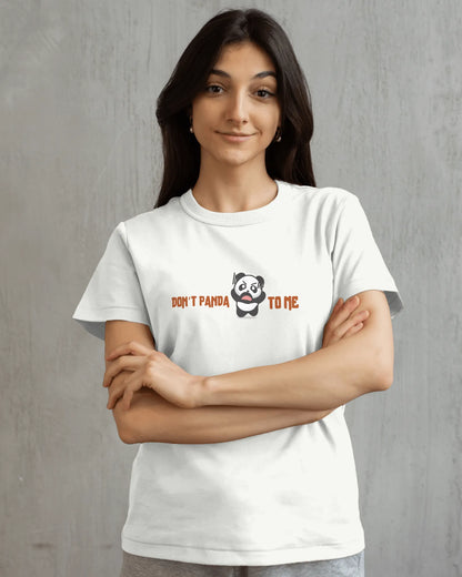 "Don’t Panda to Me T-Shirt – Funny Angry Panda Graphic Tee" | Women’s T-shirt for Cartoon Lovers