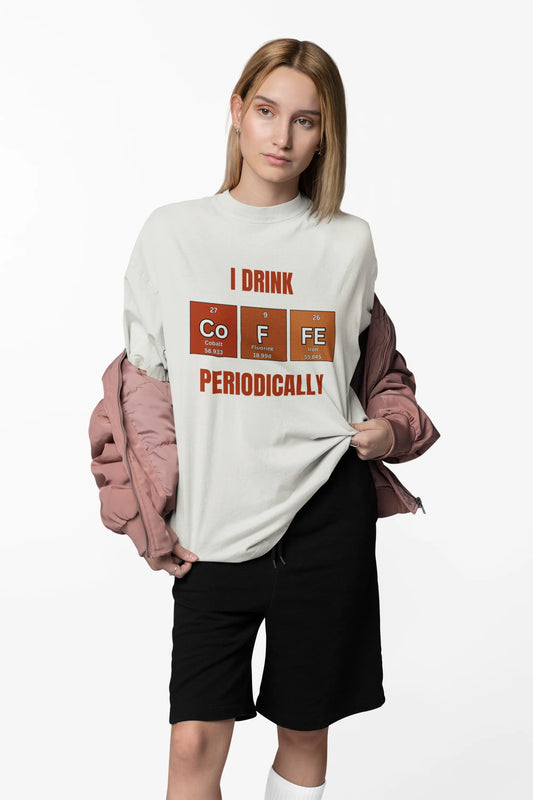 "I Drink Coffee Periodically" | Women’s Coffee Lovers T-shirt