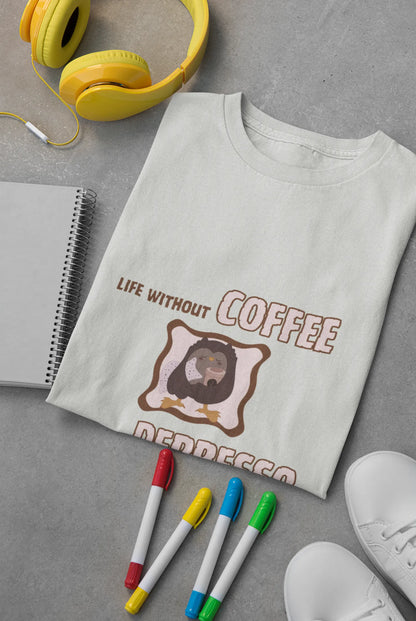 "Life Without Coffee Is Depresso" | Women’s Coffee Lovers T-shirt