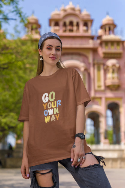 "Go Your Own Way" | Women’s Motivational T-shirt