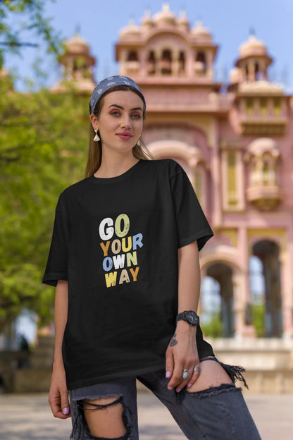 "Go Your Own Way" | Women’s Motivational T-shirt