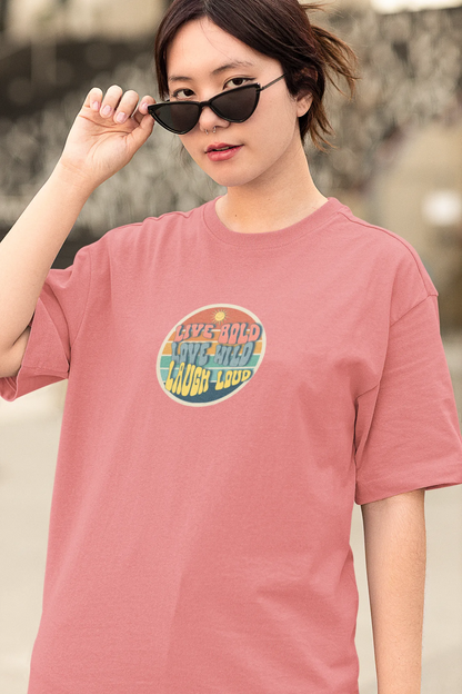 "Live Bold_Love Wild_Laugh Loud" | Women’s Motivational T-shirt