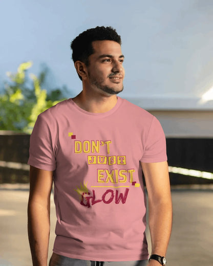 "Don't Just Exist - Glow" | Men’s Motivational T-shirt