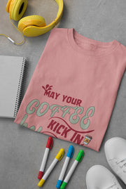 "May Your Coffee Kick In Before Reality Does" | Men’s Coffee Lovers T-shirt