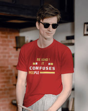 "Be Kind - It Confuses People" | Men’s Motivational T-shirt