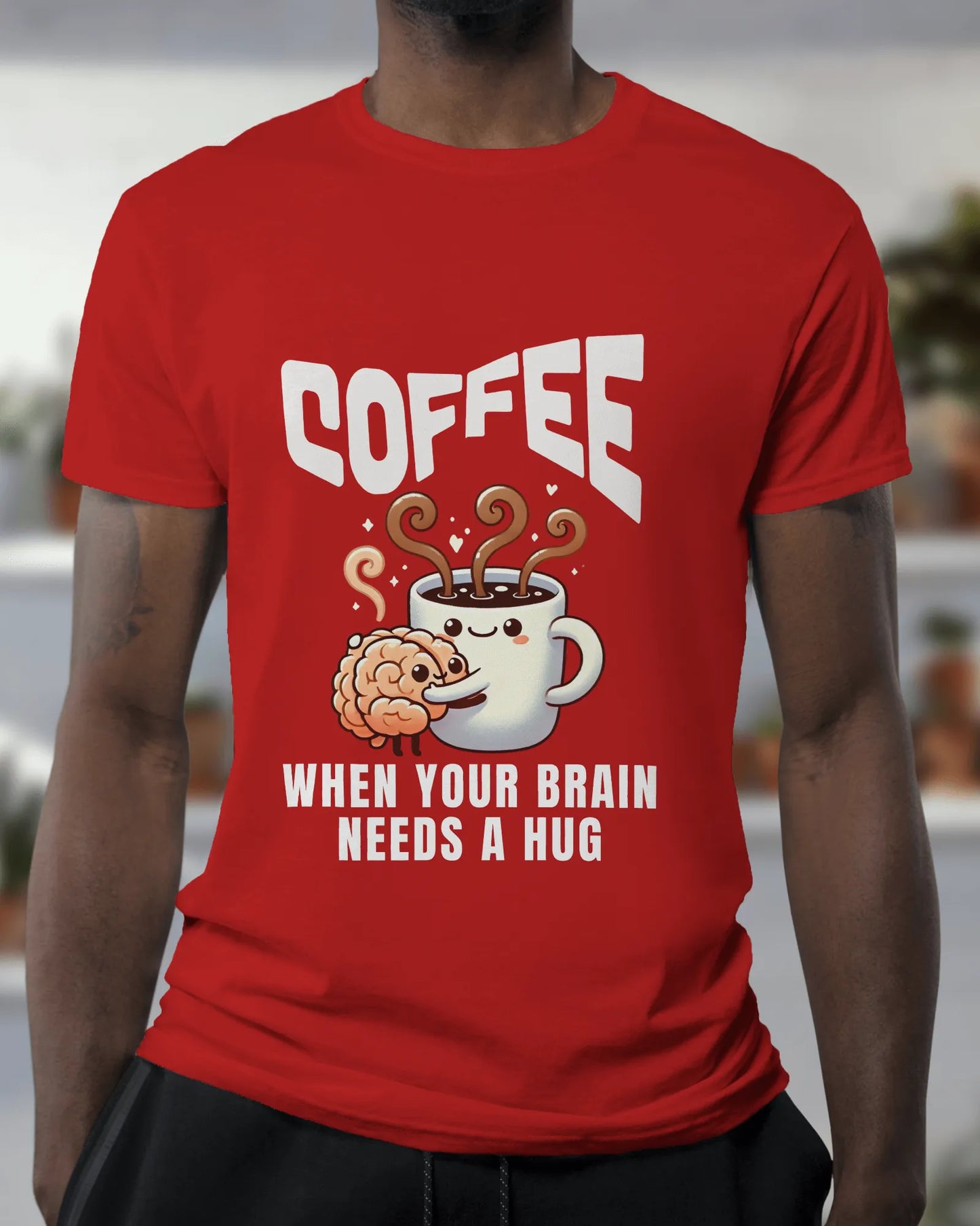 "Coffee - When Your Brain Needs A Hug" | Men’s Coffee Lovers T-shirt