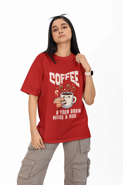 "Coffee - When Your Brain Needs A Hug" | Women’s Coffee Lovers T-shirt