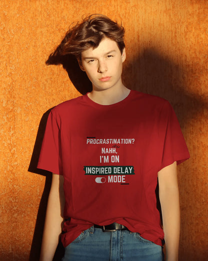 "Procrastination? Nahh I'm on Inspired Delay Mode" | Men’s Motivational T-shirt