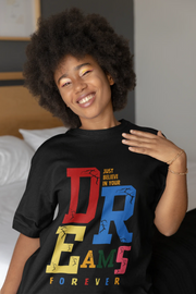 "Just Believe in Your Dreams Forever" | Women’s Motivational T-shirt