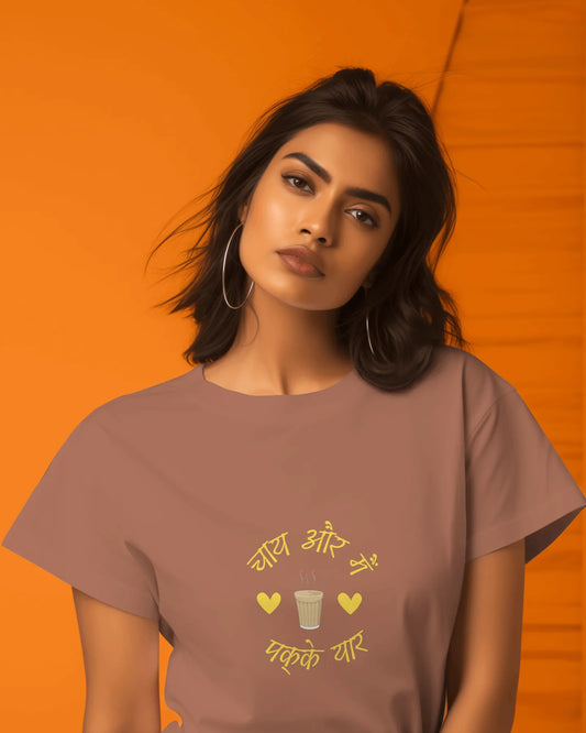 "Chai Aur Main, Pakke Yaar" | Women’s T-shirt for Tea Lovers