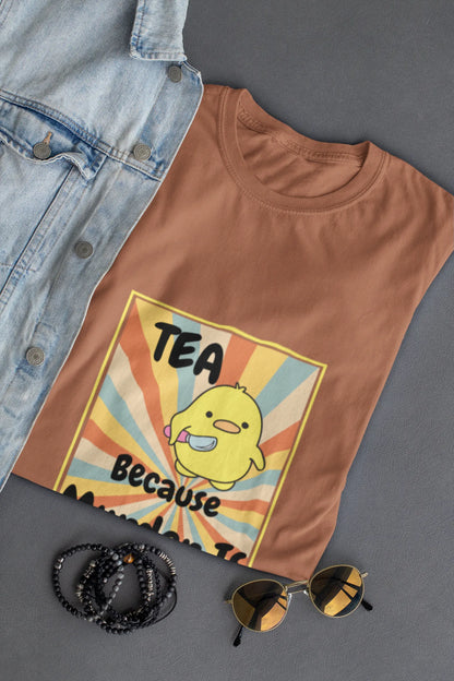 "Tea - Because Murder is Illegal" | Men’s T-shirt for Tea Lovers